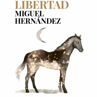 Para la libertad. Antología poética
