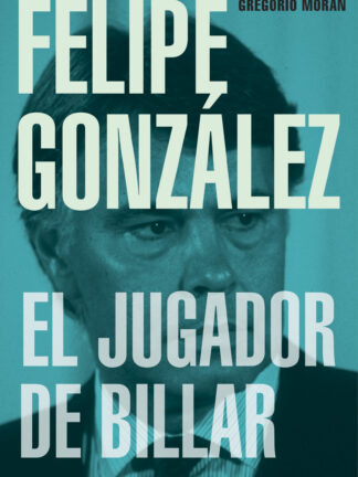 Felipe González. El jugador de billar