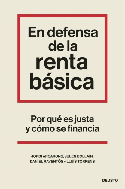 En defensa de la renta básica. Por qué es justa y cómo se financia