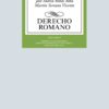 Derecho romano. Volumen I. Introducción histórica. Derecho de personas y de familia. Derecho procesal