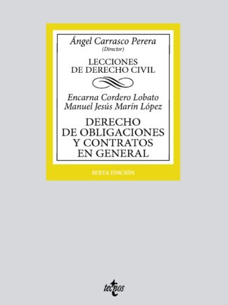 Derecho de obligaciones y contratos en general Lecciones de Derecho Civil