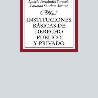 Instituciones básicas de Derecho público y privado