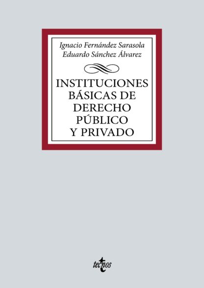 Instituciones básicas de Derecho público y privado