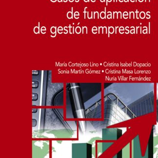 Casos de aplicación de fundamentos de gestión empresarial