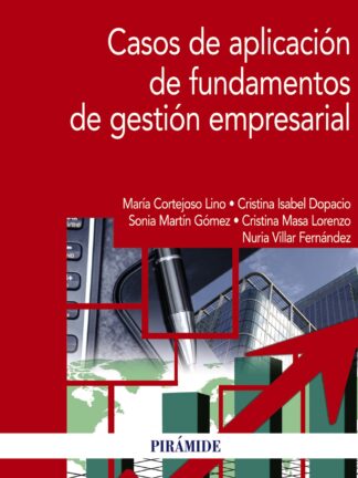 Casos de aplicación de fundamentos de gestión empresarial