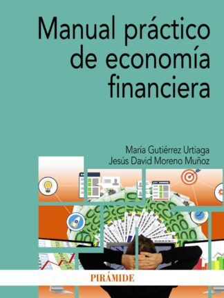 Manual práctico de economía financiera