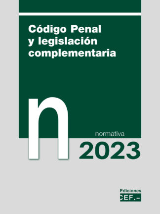 Código penal y legislación complementaria. Normativa 2023