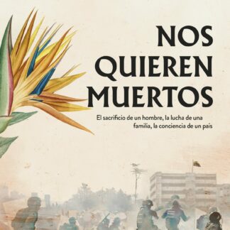 Nos quieren muertos