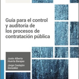 Guía para el control y auditoría de los procesos de contratación pública