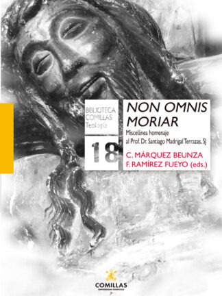Non Omnis Moriar. Miscelánea homenaje al Prof. Dr. Santiago Madrigal Terrazas, SJ
