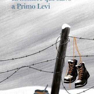 El hombre que salvó a Primo Levi