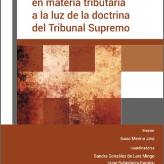 La casación en materia tributaria a la luz de la doctrina del Tribunal Supremo