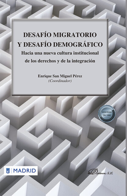 Desafío migratorio y desafío demográfico Hacia una nueva cultura institucional de los derechos y de la integración