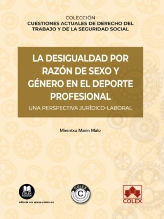 Desigualdad por razón de sexo y género en el deporte profesional. Una perspectiva juridico-laboral