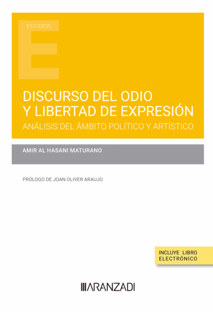 Discurso del odio y libertad de expresión. Análisis del ámbito político y artístico