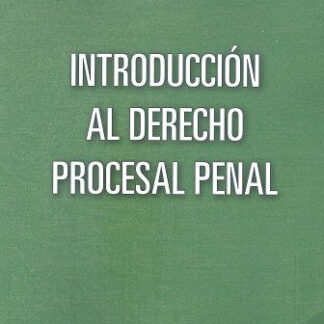 Introducción al derecho procesal penal 2023