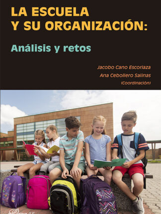 La escuela y su organización: análisis y retos
