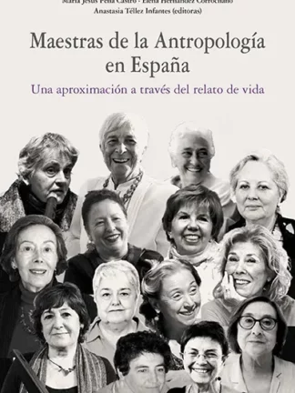 PDF Maestras de la Antropología en España. Una aproximación a través del relato de vida