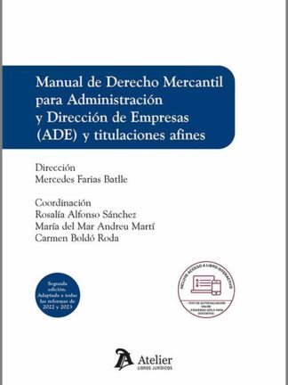 Manual de derecho mercantil para Administración y dirección de empresas (ADE) y titulaciones afines 2023