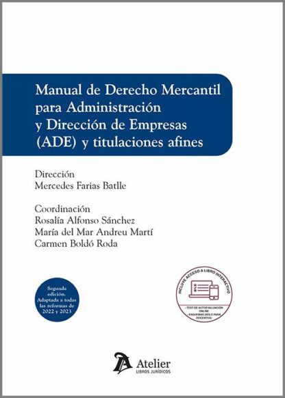 Manual de derecho mercantil para Administración y dirección de empresas (ADE) y titulaciones afines 2023