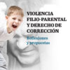 Violencia filio-parental y derecho