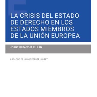 Crisis del estado de derecho en los estados miembros de la Unión Europea