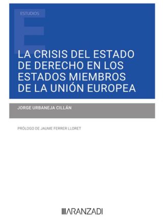 Crisis del estado de derecho en los estados miembros de la Unión Europea