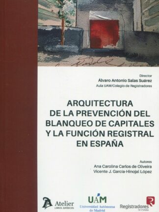 Arquitectura de la prevención del blanqueo de capitales y la función registral en España