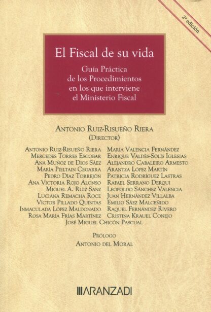 Fiscal de su vida. Guía práctica de los procedimientos en los que interviene el Ministerio Fiscal