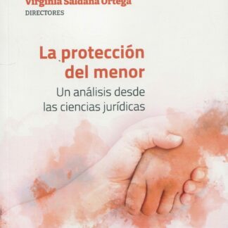 La protección del menor. Un análisis desde las ciencias jurídicas