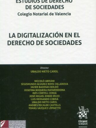 La Digitalización en el Derecho de Sociedades. Estudios de Derecho de Sociedades