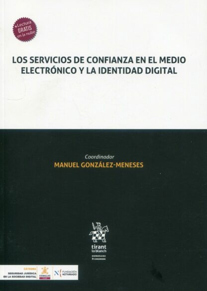 Los servicios de confianza en el medio electrónico y la identidad digital