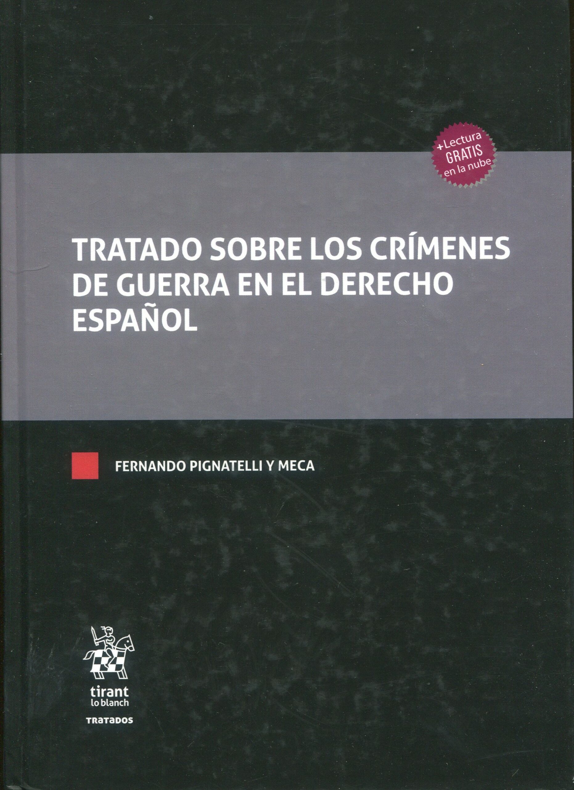 Tratado sobre los crímenes de guerra en el derecho español 978841169208