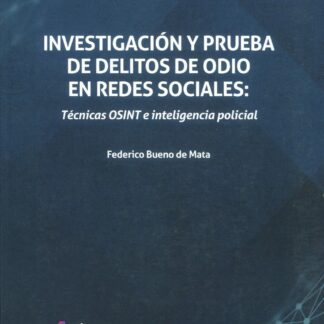 Investigación y prueba de delitos de odio en redes sociales