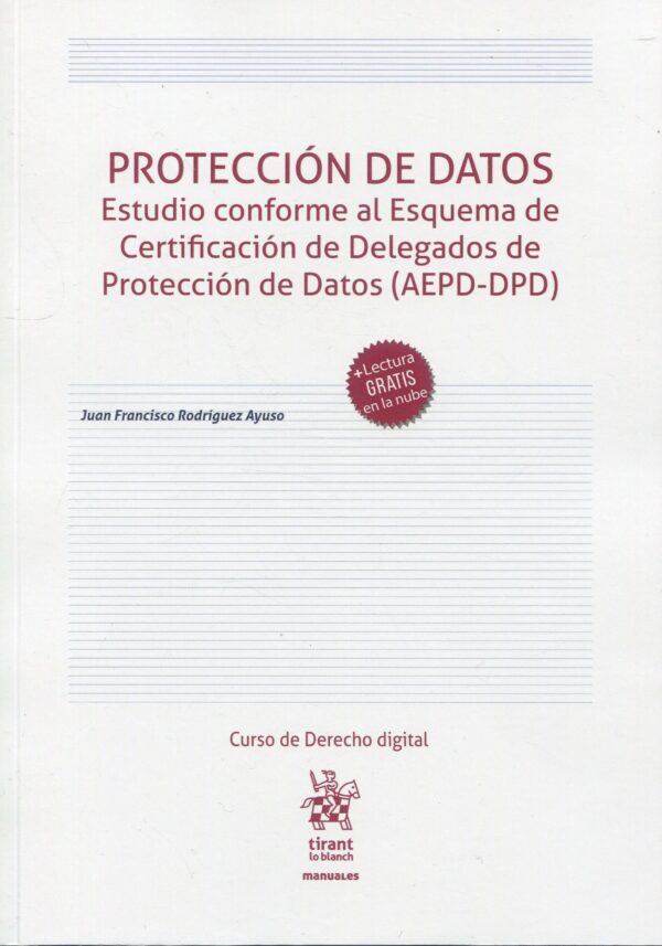 Protección de Datos. Estudio conforme al esquema de certificación 9788411139199