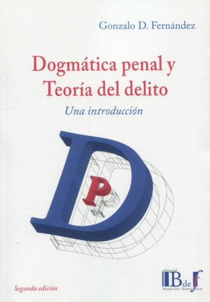 Dogmática penal y teoría del delito. Una introducción 2023