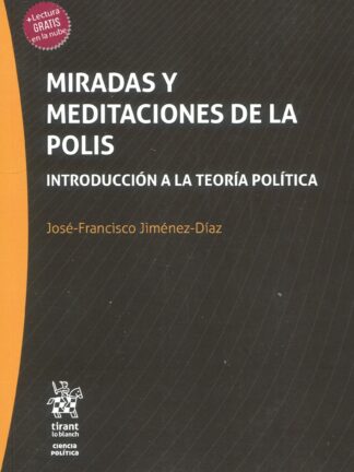 Miradas y meditaciones de la Polis. Introducción a la teoría política