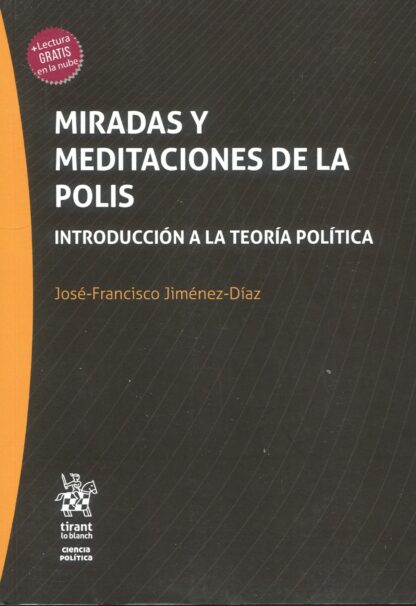 Miradas y meditaciones de la Polis. Introducción a la teoría política
