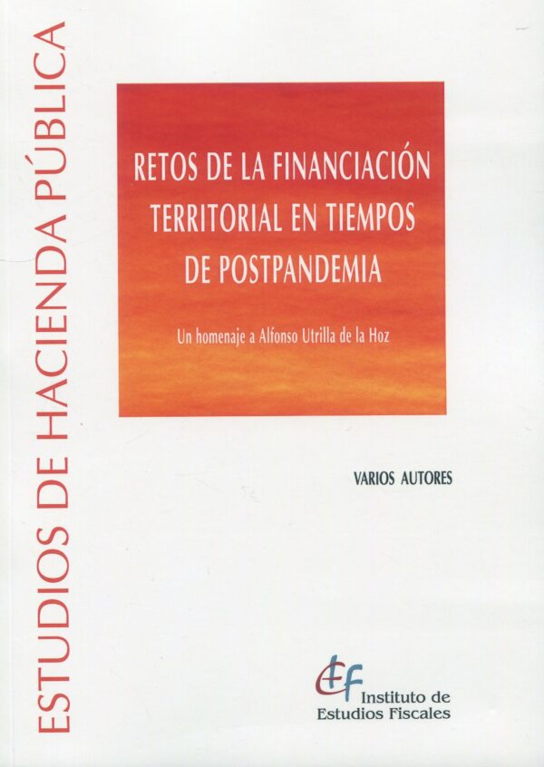 Retos de la financiación territorial en tiempos de postpandemia 9788480084246
