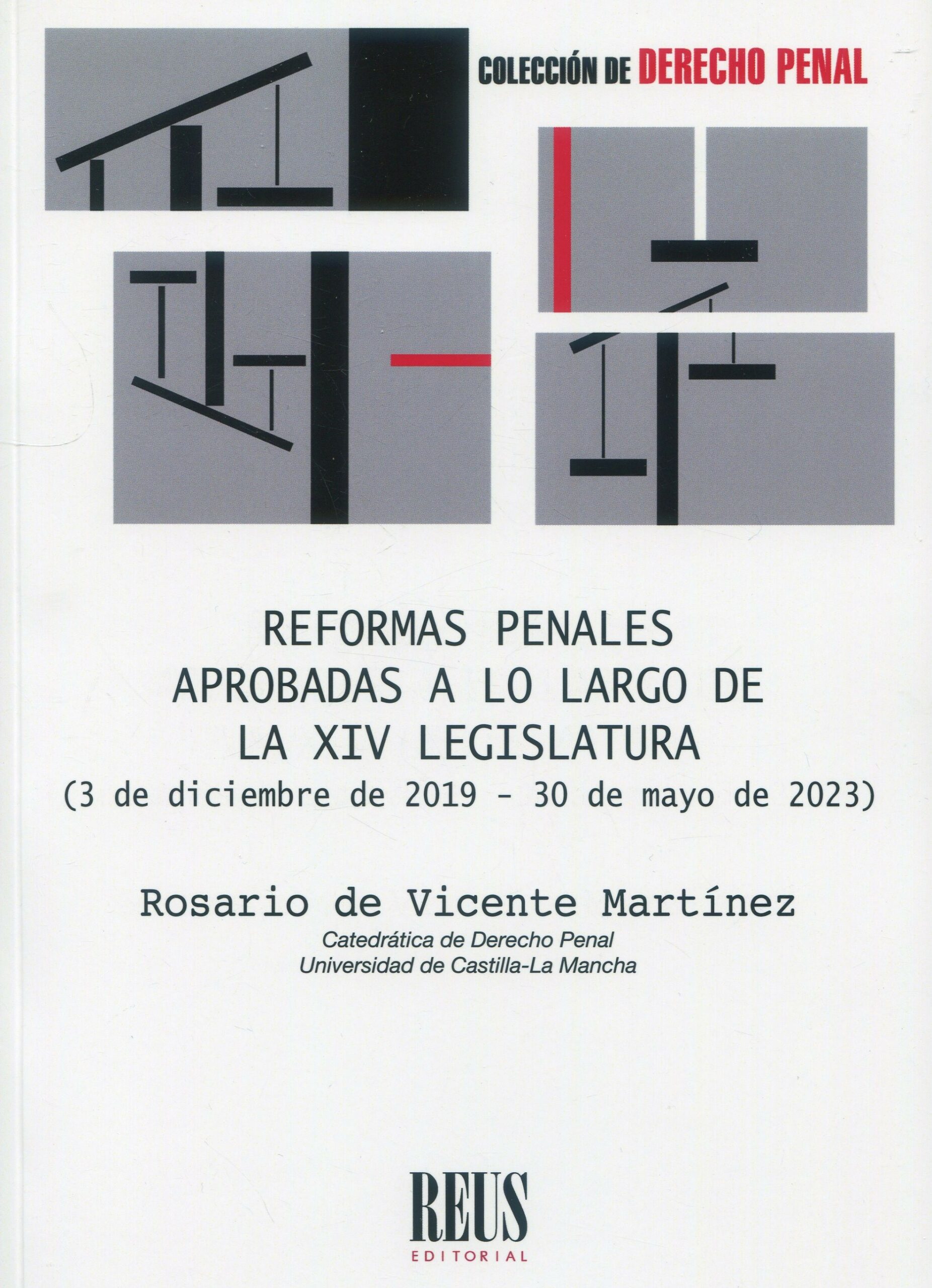 Reformas penales aprobadas a lo largo de la XIV legislatura 9788429027594