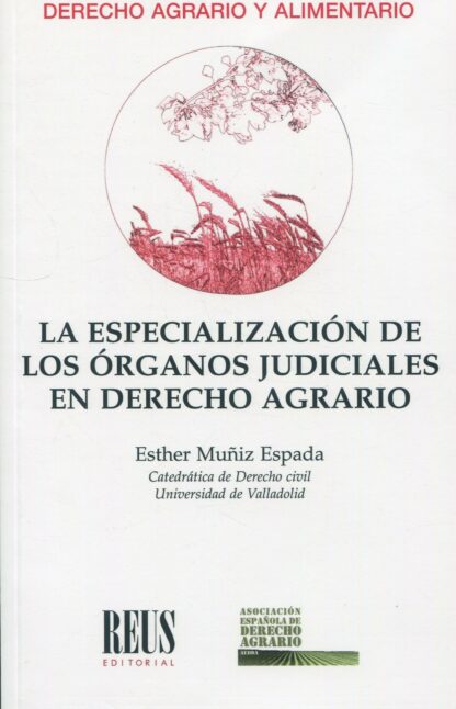 Especialización de los órganos judiciales en Derecho Agrario