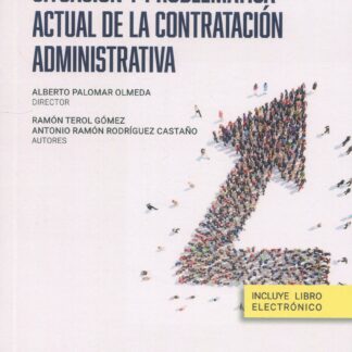 Situación y problemática actual de la contratación administrativa