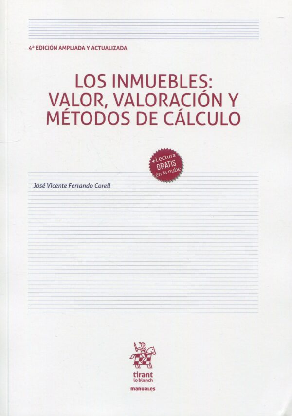 Los inmuebles: valor, valoración y métodos de cálculo 9788411695336