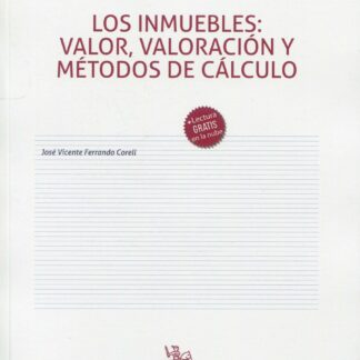 Inmuebles: valor, valoración y métodos de cálculo