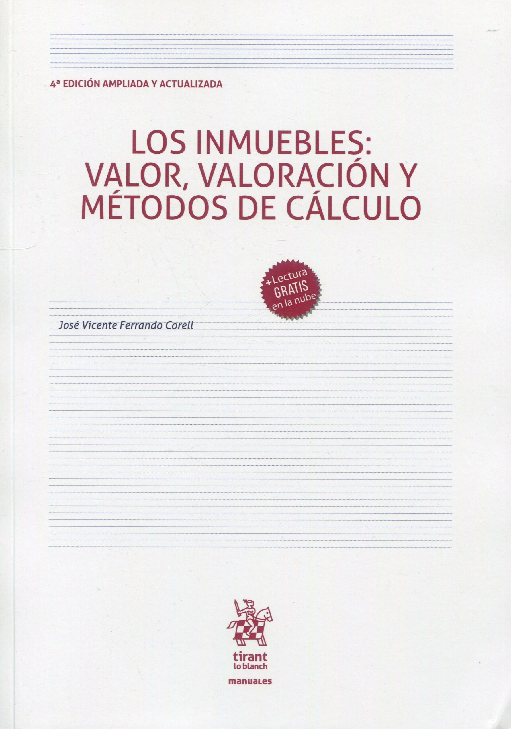 Los inmuebles: valor, valoración y métodos de cálculo 9788411695336
