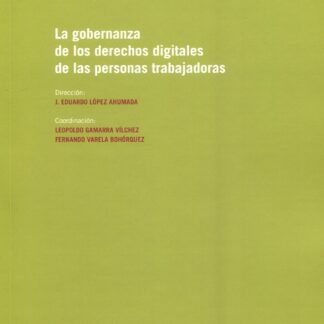 Gobernanza de los derechos digitales de las personas trabajadoras