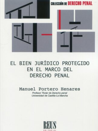 El bien jurídico protegido en el marco del Derecho penal