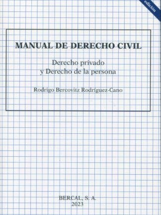 Manual de Derecho Civil. Derecho privado y Derecho de la persona - Rodrigo Bercovitz
