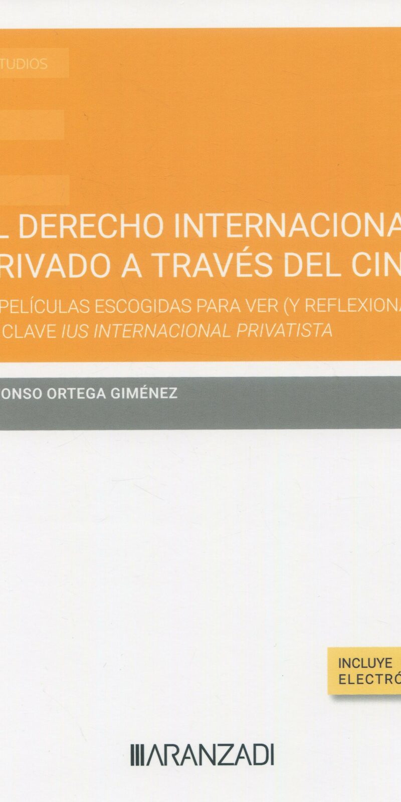 Derecho internacional privado a través del cine 9788411639729