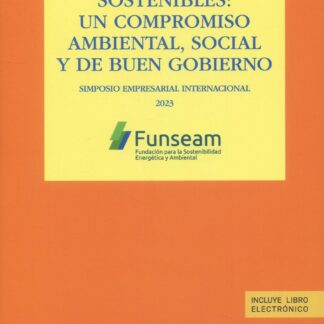 Finanzas sostenibles. Un compromiso ambiental, social y de buen gobierno. Simposio empresarial internacional 2023 (FUNSEAM)